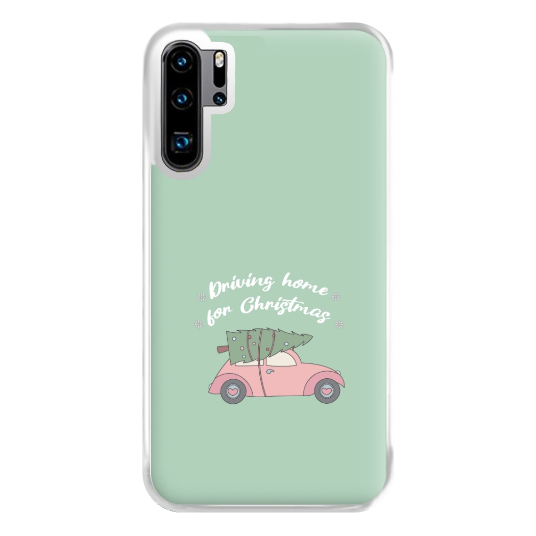 Driving Home For Christmas - Christmas Songs Phone Case for Huawei P30 Pro