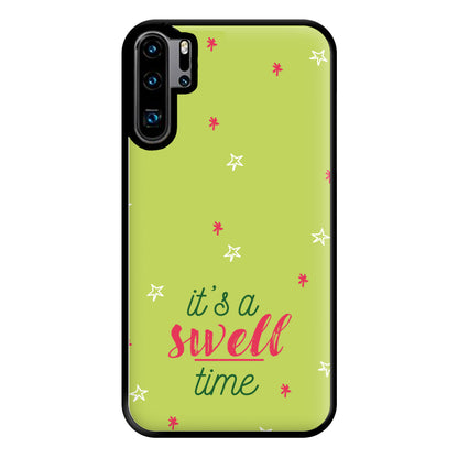 It's A Swell Time - Christmas Songs Phone Case for Huawei P30 Pro