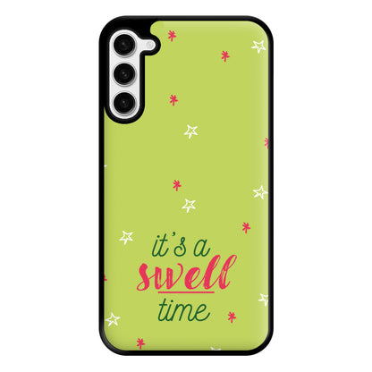 It's A Swell Time - Christmas Songs Phone Case for Galaxy S23 Plus