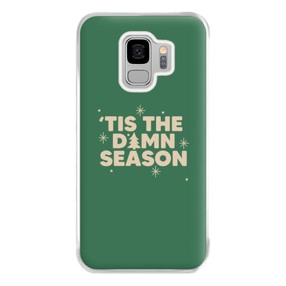 Tis The Damn Season - Christmas Songs Phone Case for Galaxy S9 Plus