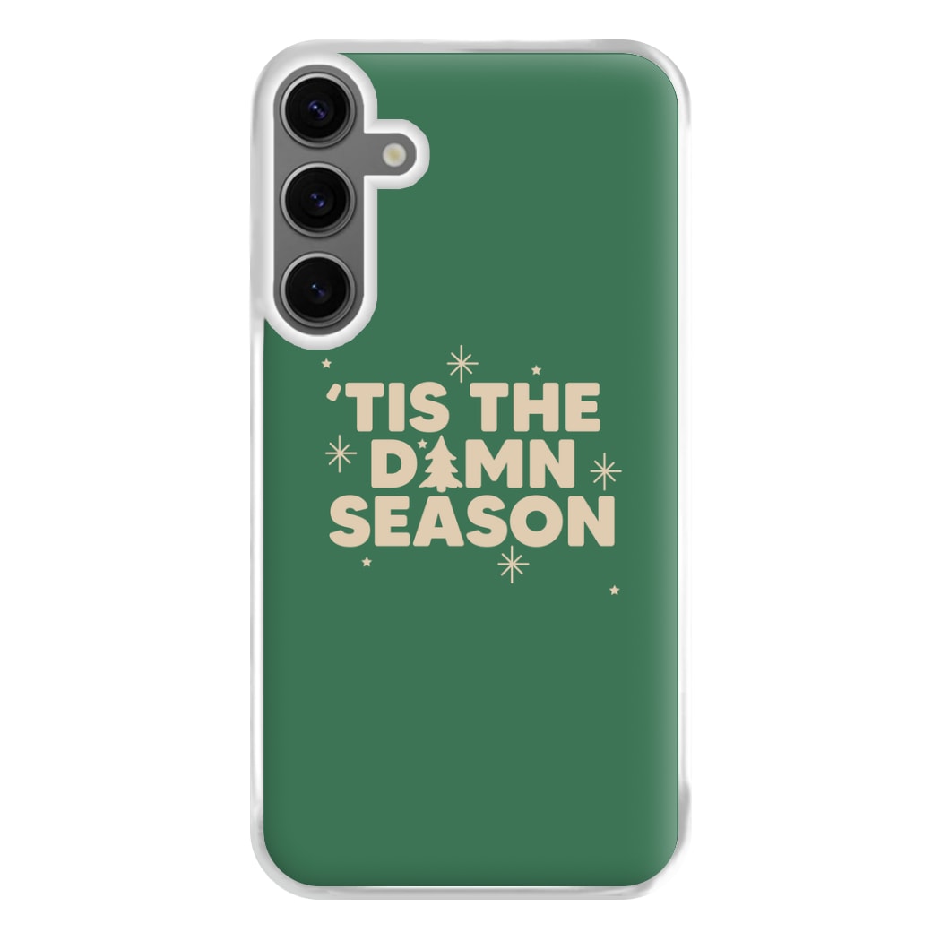 Tis The Damn Season - Christmas Songs Phone Case for Galaxy S24FE