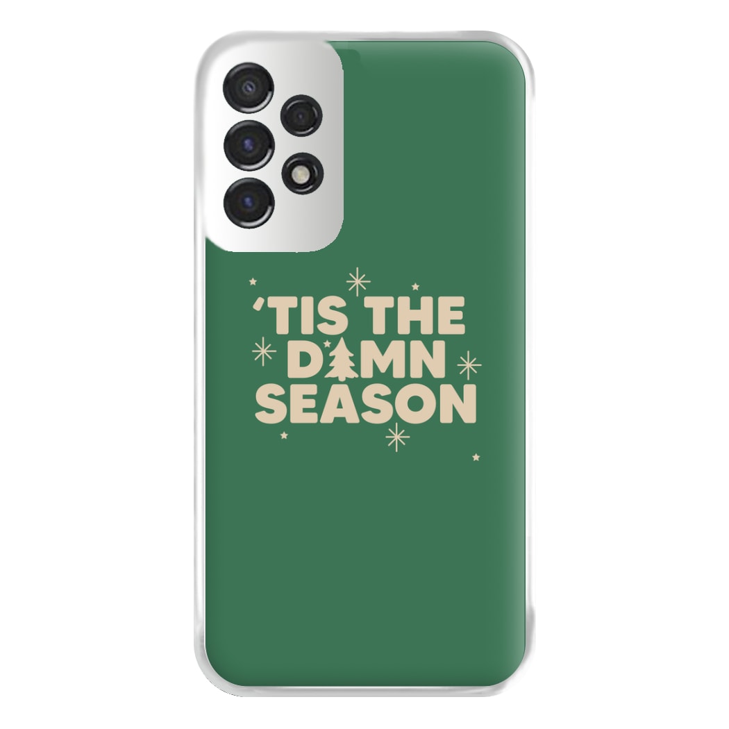 Tis The Damn Season - Christmas Songs Phone Case for Galaxy A53