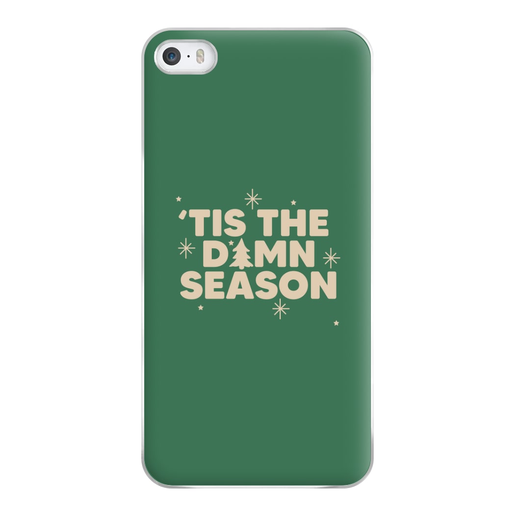 Tis The Damn Season - Christmas Songs Phone Case for iPhone 5 / 5s / SE 2016