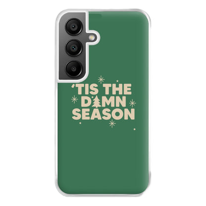 Tis The Damn Season - Christmas Songs Phone Case for Galaxy A55