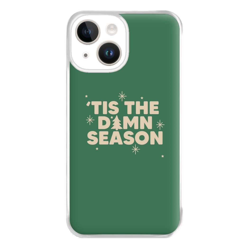 Tis The Damn Season - Christmas Songs Phone Case for iPhone 14