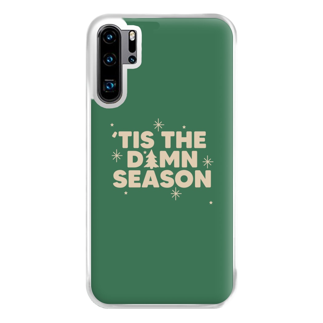 Tis The Damn Season - Christmas Songs Phone Case for Huawei P30 Pro