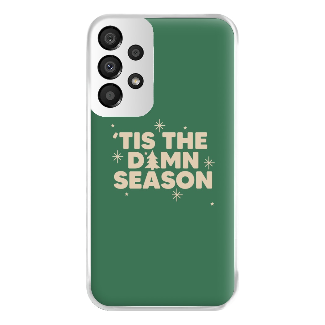 Tis The Damn Season - Christmas Songs Phone Case for Galaxy A33