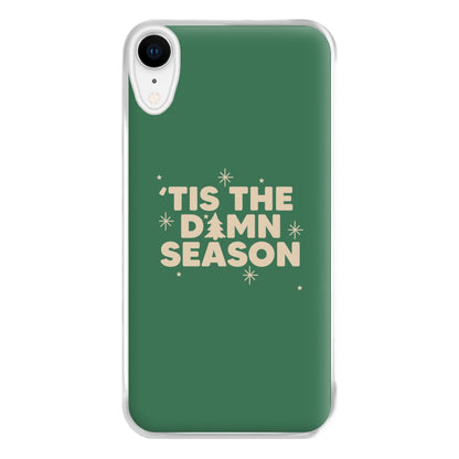 Tis The Damn Season - Christmas Songs Phone Case for iPhone XR