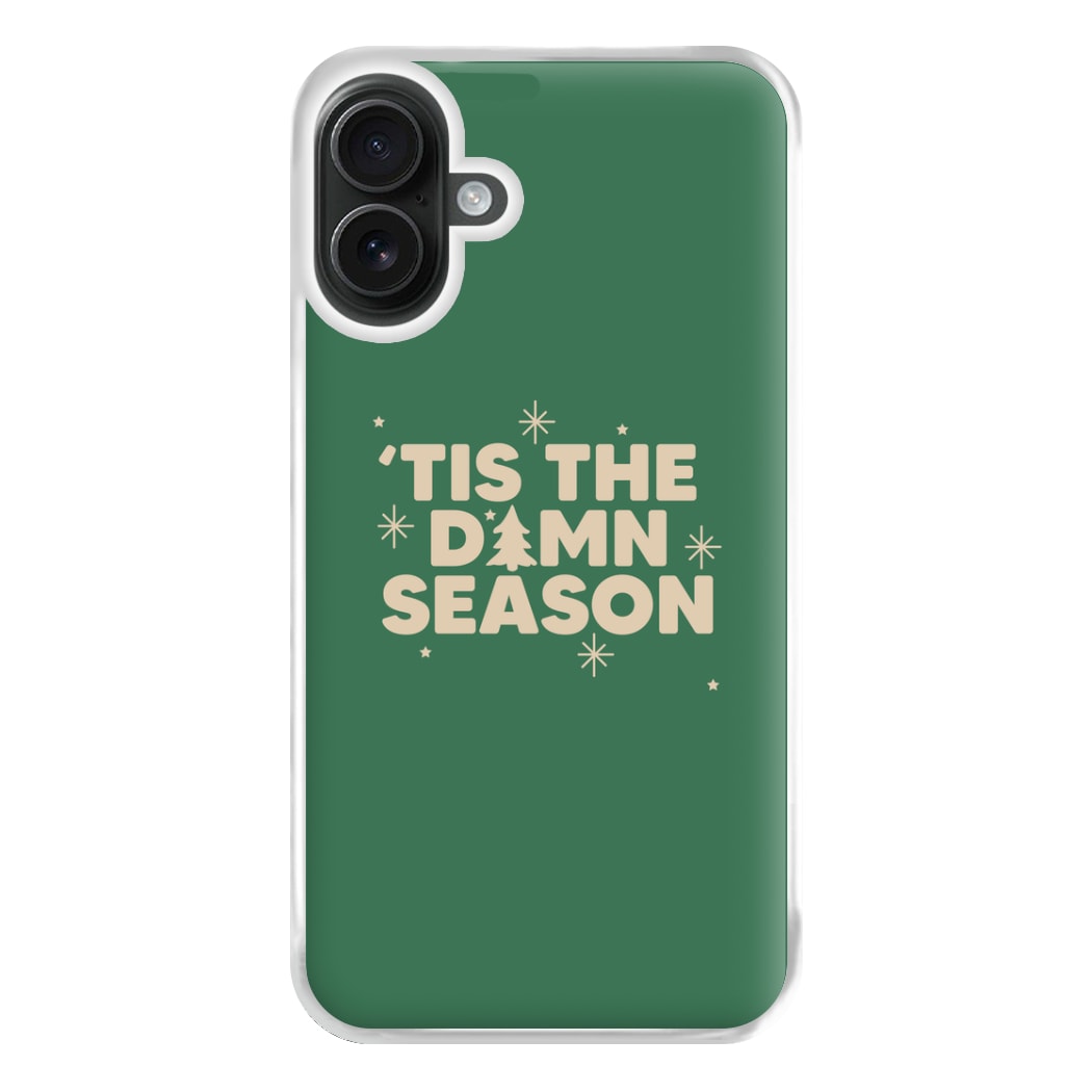 Tis The Damn Season - Christmas Songs Phone Case for iPhone 16 Plus