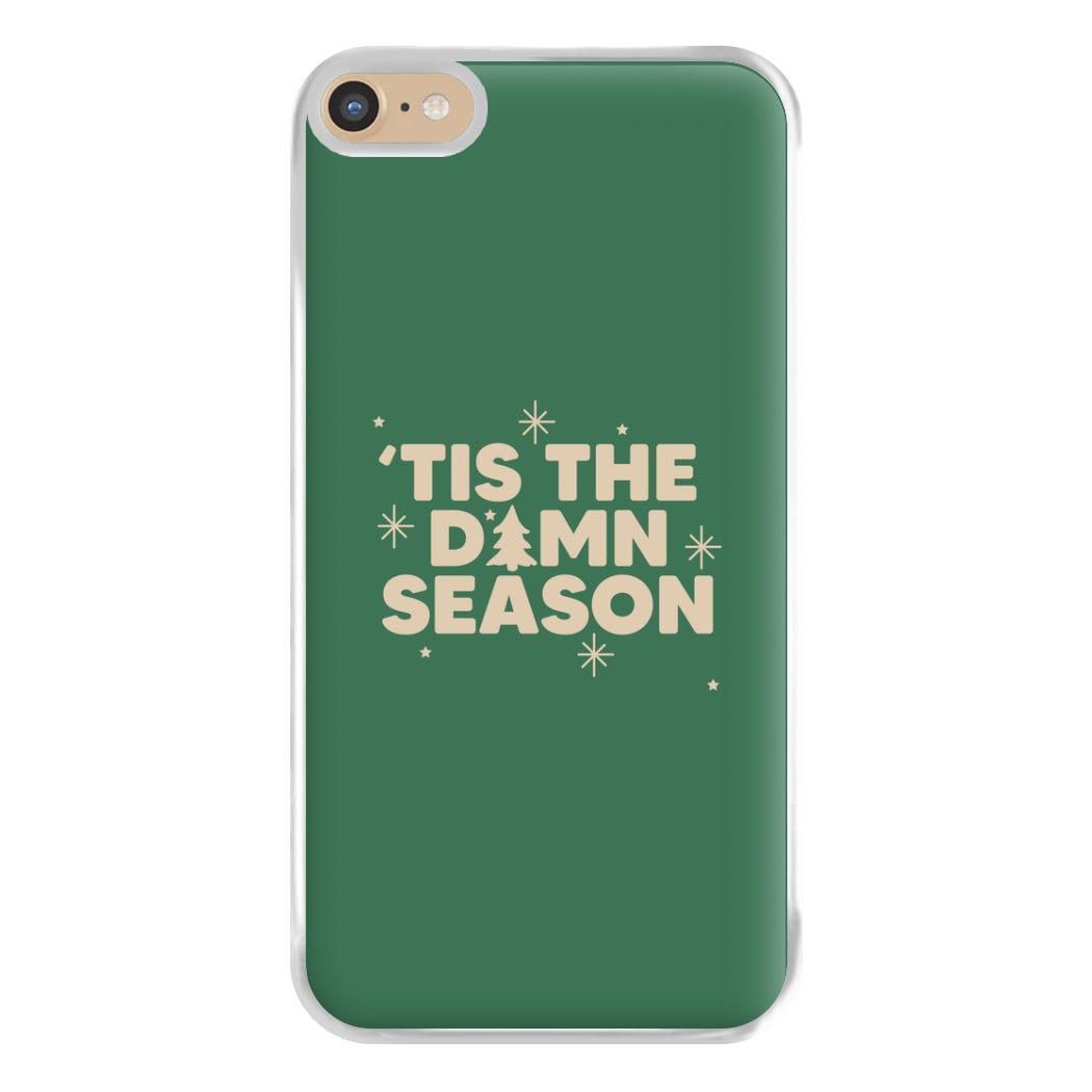 Tis The Damn Season - Christmas Songs Phone Case for iPhone 6 Plus / 7 Plus / 8 Plus