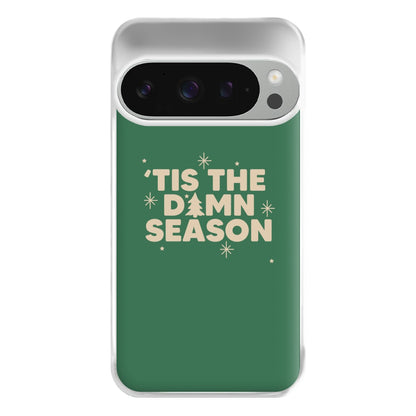 Tis The Damn Season - Christmas Songs Phone Case for Google Pixel 9 Pro XL