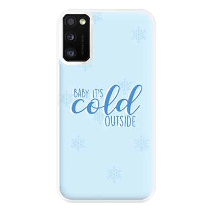 Baby It's Cold Outside - Christmas Songs Phone Case for Galaxy A41