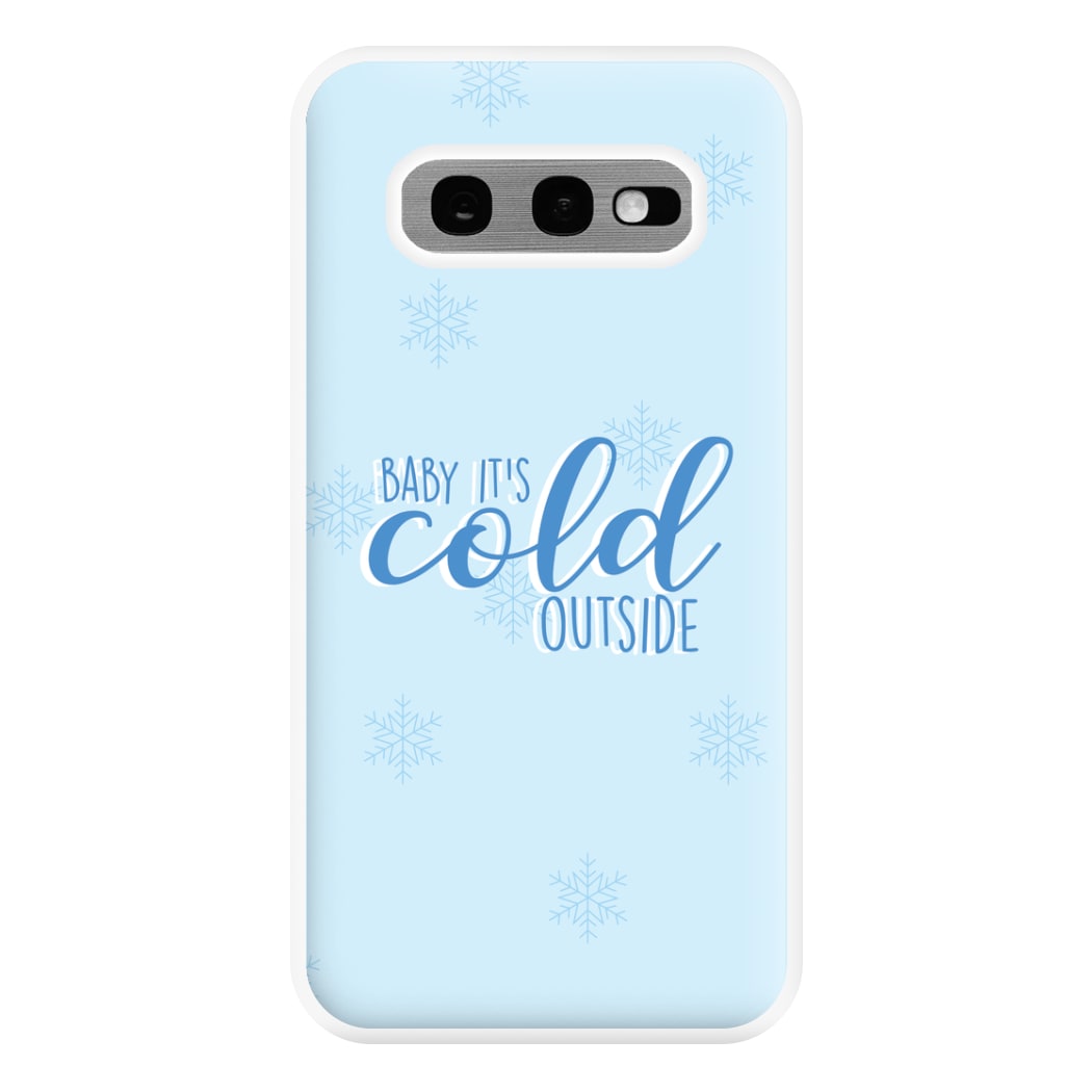 Baby It's Cold Outside - Christmas Songs Phone Case for Galaxy S10e