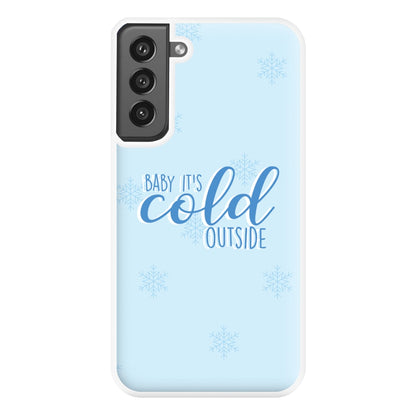 Baby It's Cold Outside - Christmas Songs Phone Case for Galaxy S21FE