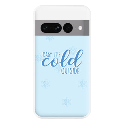 Baby It's Cold Outside - Christmas Songs Phone Case for Google Pixel 7 Pro