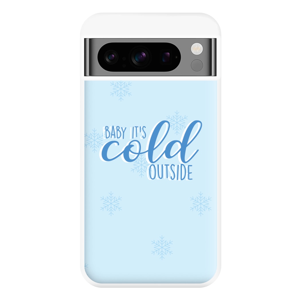 Baby It's Cold Outside - Christmas Songs Phone Case for Google Pixel 8 Pro