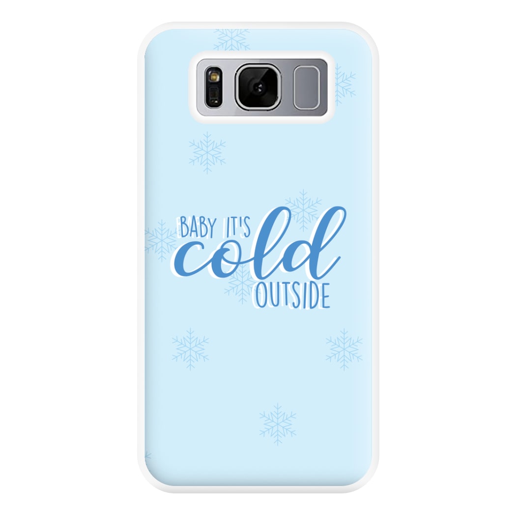 Baby It's Cold Outside - Christmas Songs Phone Case for Galaxy S8 Plus