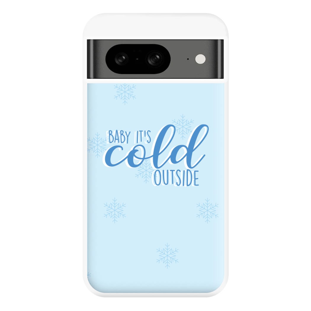 Baby It's Cold Outside - Christmas Songs Phone Case for Google Pixel 8