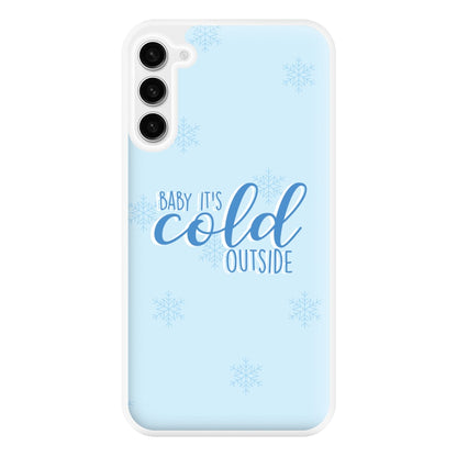 Baby It's Cold Outside - Christmas Songs Phone Case for Galaxy S23FE