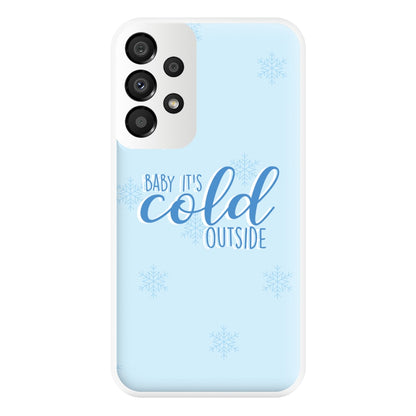 Baby It's Cold Outside - Christmas Songs Phone Case for Galaxy A33