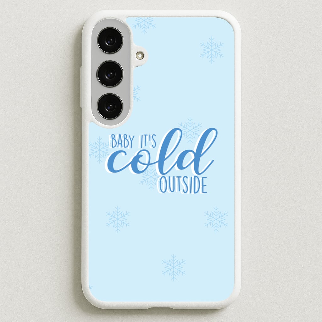 Baby It's Cold Outside - Christmas Songs Phone Case for Galaxy S25FE