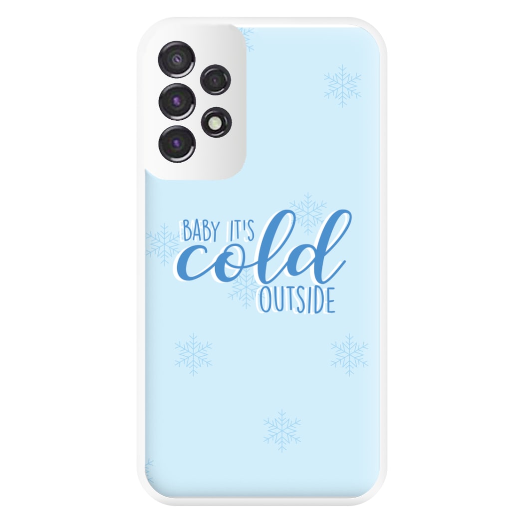 Baby It's Cold Outside - Christmas Songs Phone Case for Galaxy A53