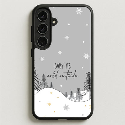 Baby It's Cold Outisde Landscape Phone Case for Galaxy S25FE