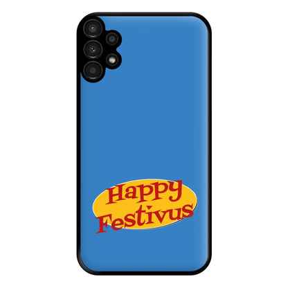 Happy Festivus Phone Case for Galaxy A13