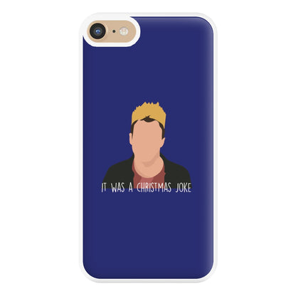 It Was A Christmas Joke - Peep Phone Case for iPhone 6 / 7 / 8 / SE