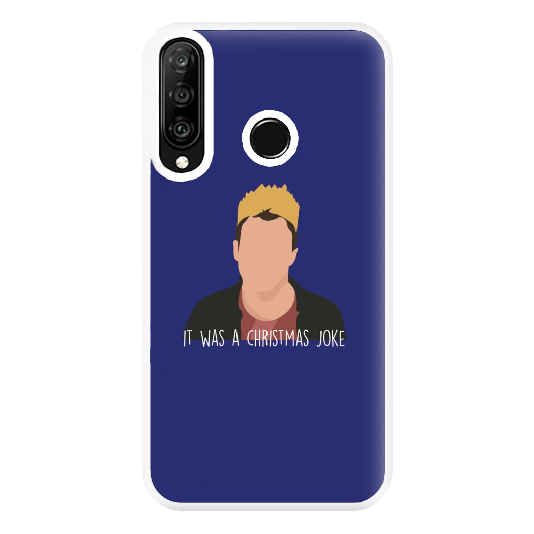 It Was A Christmas Joke - Peep Phone Case for Huawei P30 Lite