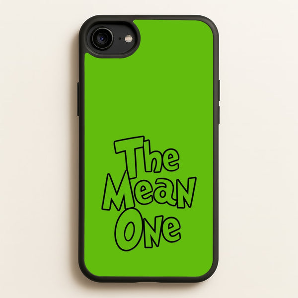 The Mean One - Grinch Phone Case - iPhone 6 / 7 / 8 / SE / Standard