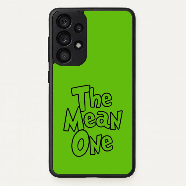 The Mean One - Grinch Phone Case - Galaxy A53 / Standard