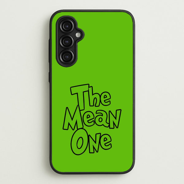 The Mean One - Grinch Phone Case - Galaxy A14 / Standard