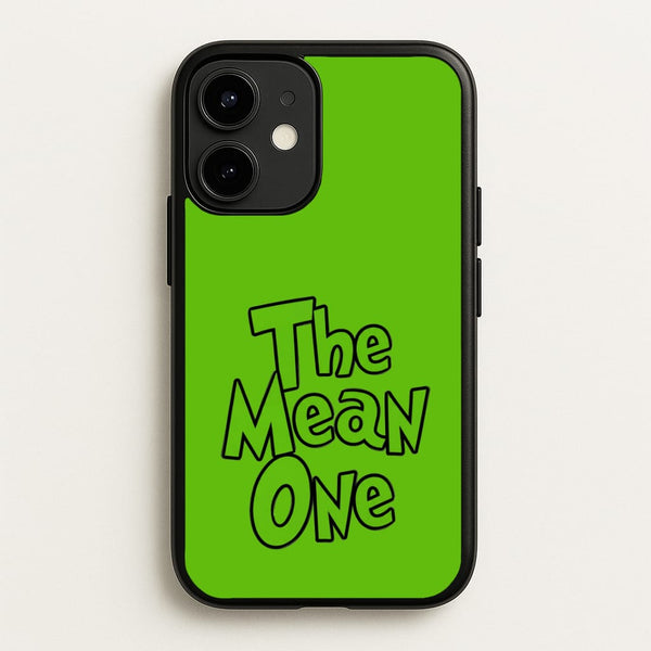 The Mean One - Grinch Phone Case - iPhone 12 Mini / Standard