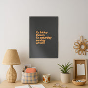 Friday Theeen Poster 2