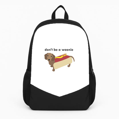 Don't Be A Weenie - Dachshund Backpack