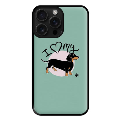 I Love My Dachshund Phone Case for iPhone 16 Pro Max