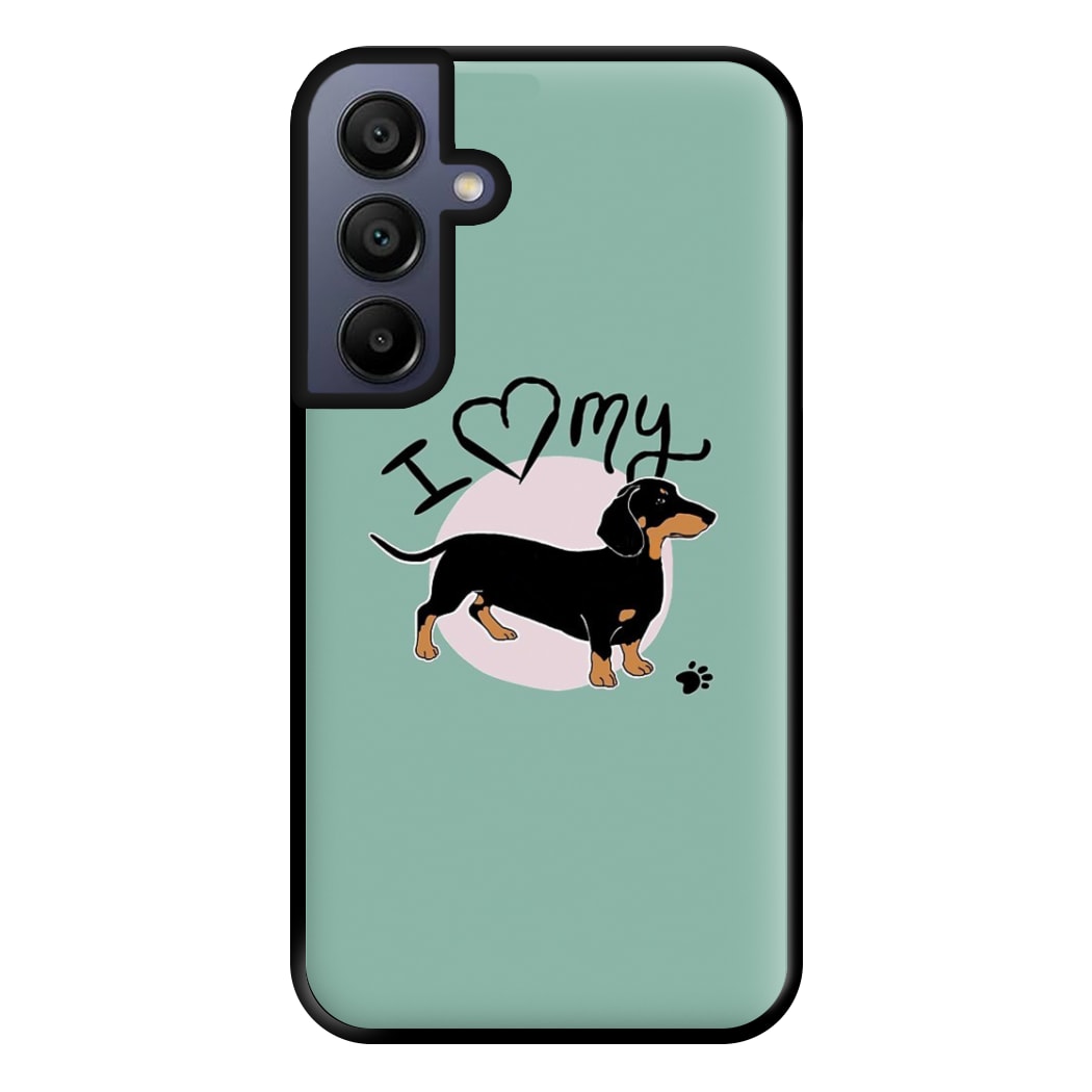 I Love My Dachshund Phone Case for Galaxy A15