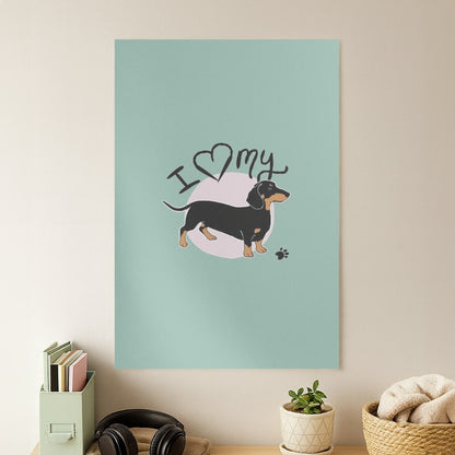 I Love My Dachshund Poster