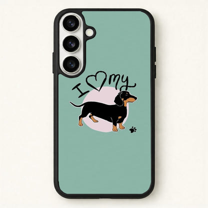 I Love My Dachshund Phone Case for Galaxy S26 Plus