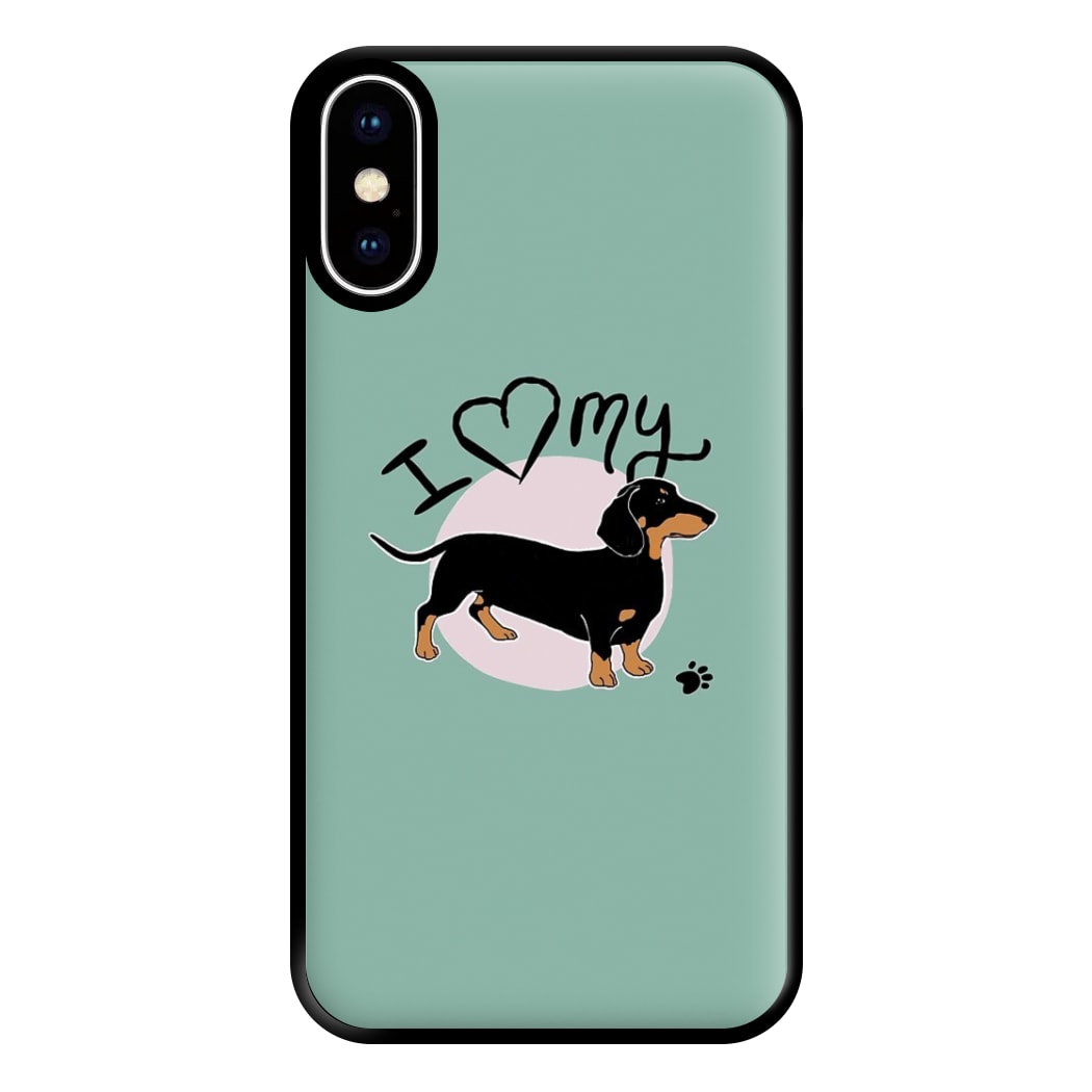 I Love My Dachshund Phone Case for iPhone XS Max