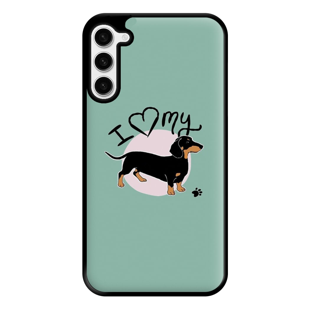 I Love My Dachshund Phone Case for Galaxy S23 Plus