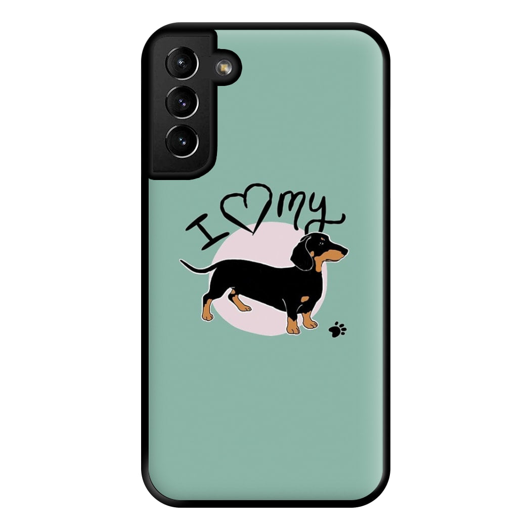 I Love My Dachshund Phone Case for Galaxy S21 Plus