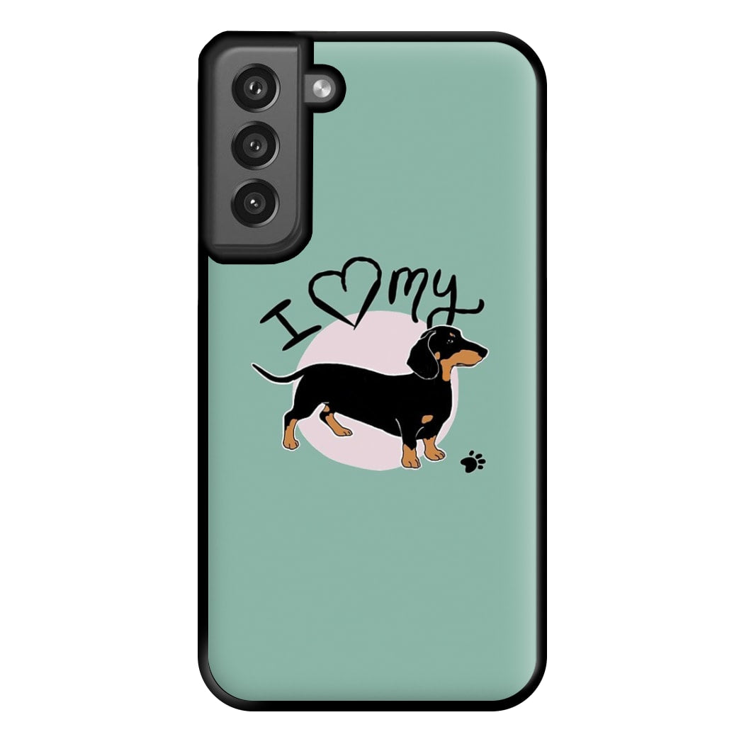 I Love My Dachshund Phone Case for Galaxy S21FE