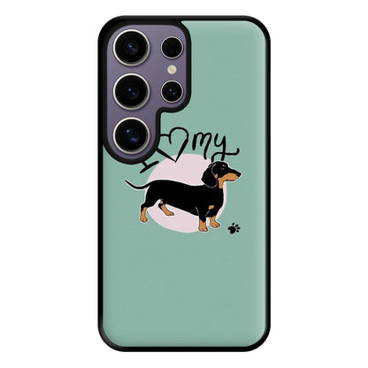 I Love My Dachshund Phone Case for Galaxy S25 Ultra