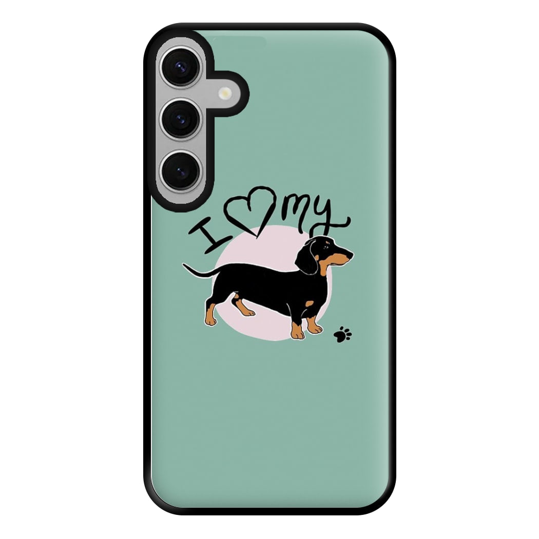 I Love My Dachshund Phone Case for Galaxy S24FE