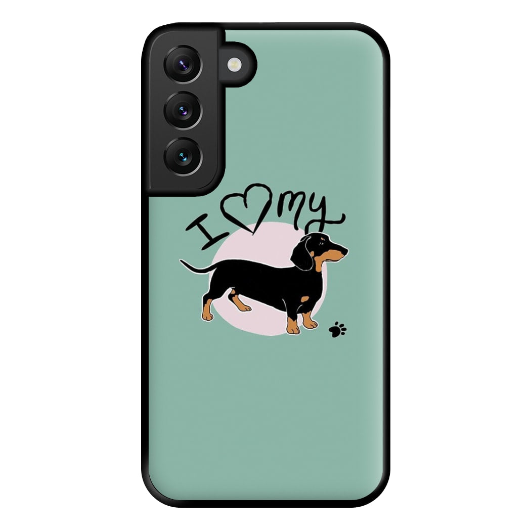 I Love My Dachshund Phone Case for Galaxy S22 Plus