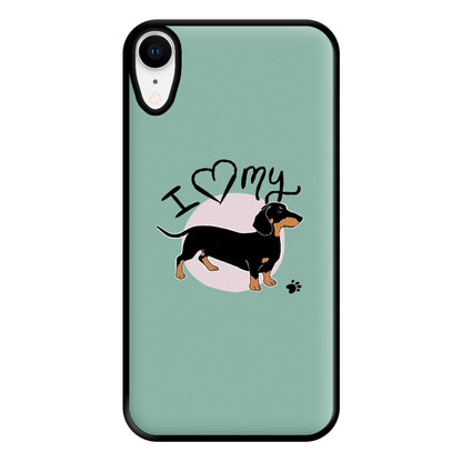 I Love My Dachshund Phone Case for iPhone XR