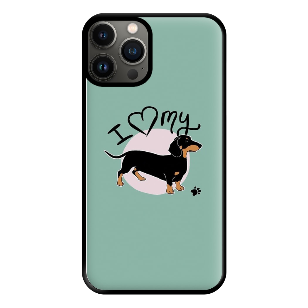 I Love My Dachshund Phone Case for iPhone 13 Pro Max