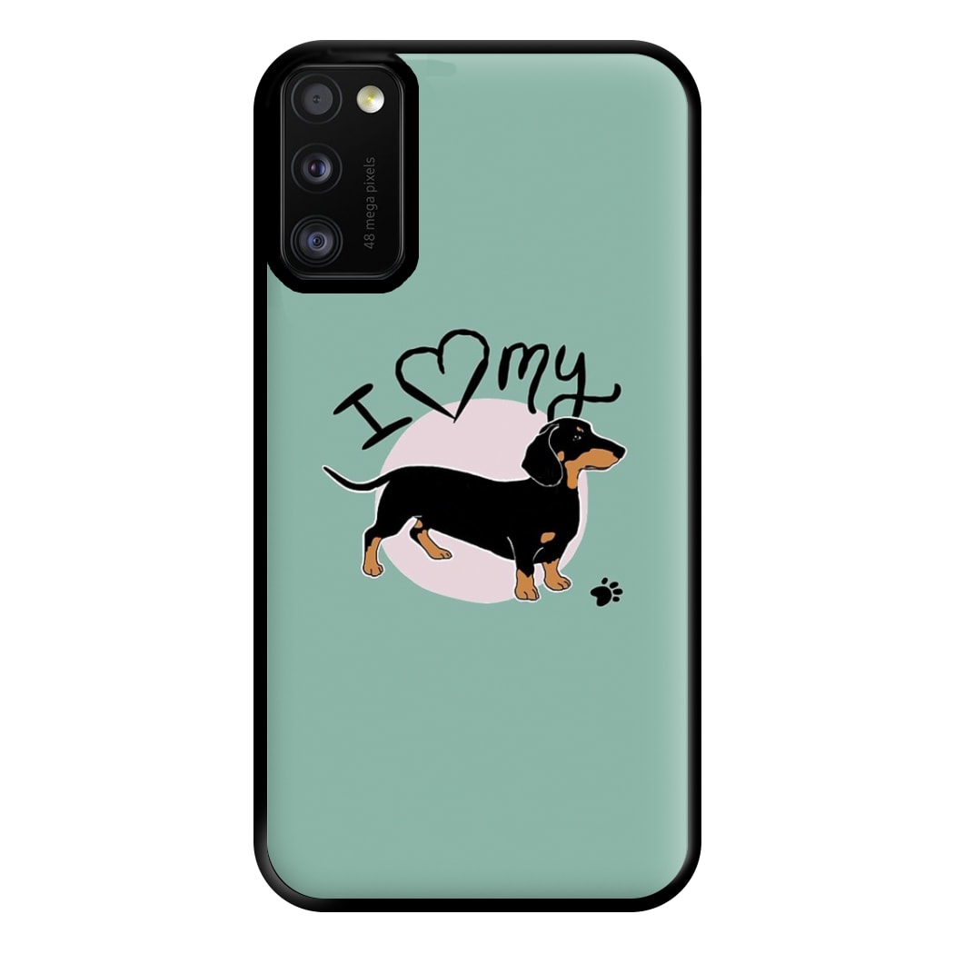 I Love My Dachshund Phone Case for Galaxy A41